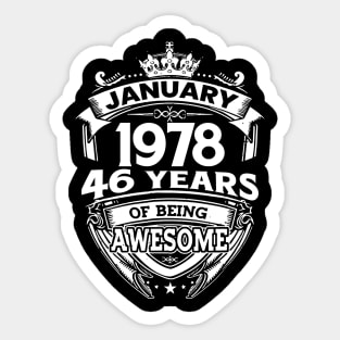 January 1978 46 Years Of Being Awesome 46th Birthday Sticker